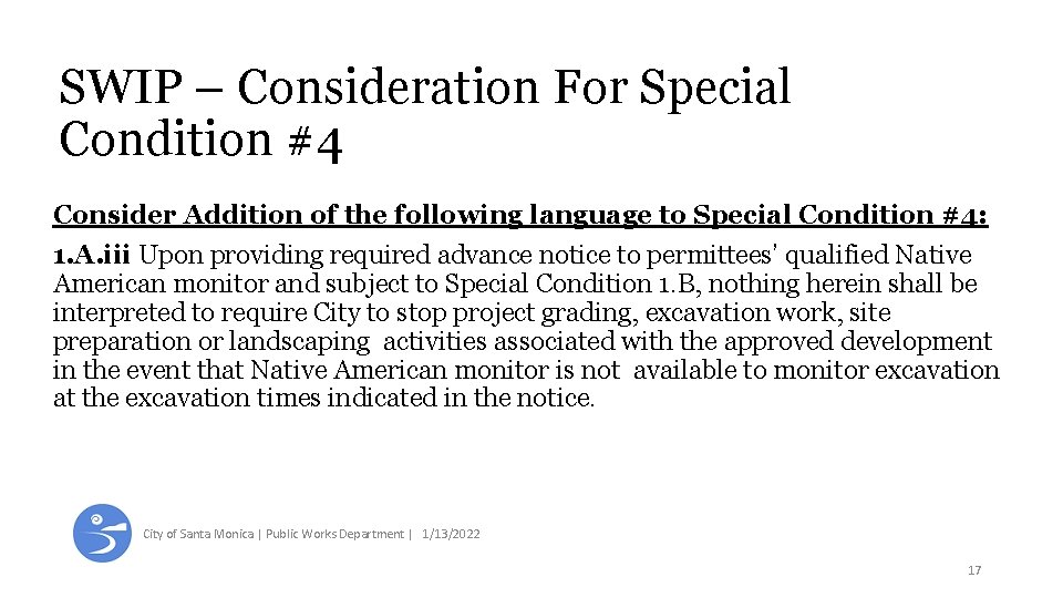 SWIP – Consideration For Special Condition #4 Consider Addition of the following language to