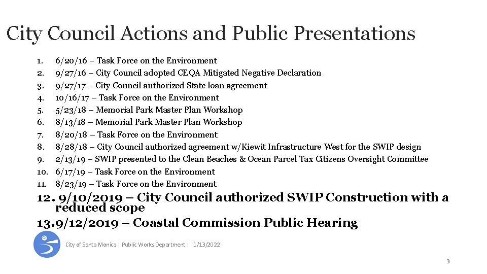 City Council Actions and Public Presentations 1. 2. 3. 4. 5. 6. 7. 8.