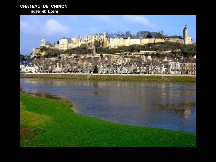 CH TEAU DE CHINON Indre et Loire 