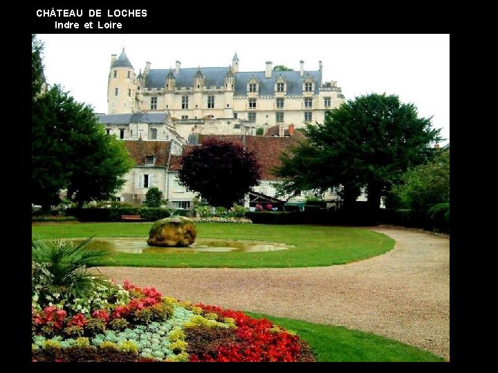 CH TEAU DE LOCHES Indre et Loire 