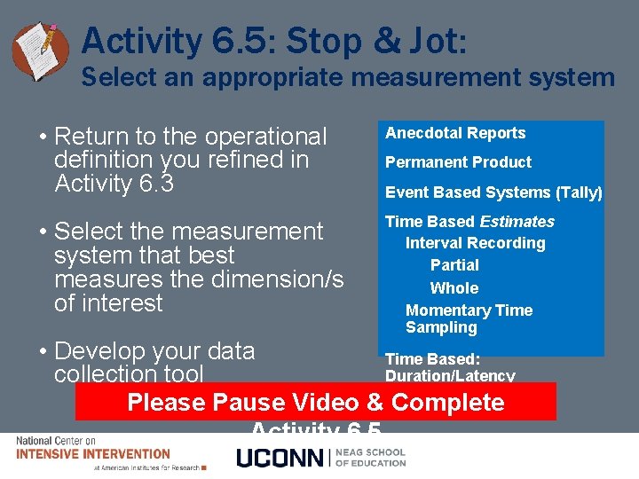 Activity 6. 5: Stop & Jot: Select an appropriate measurement system • Return to