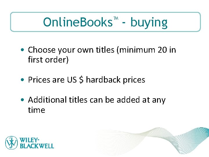 Online. Books™ - buying • Choose your own titles (minimum 20 in first order)