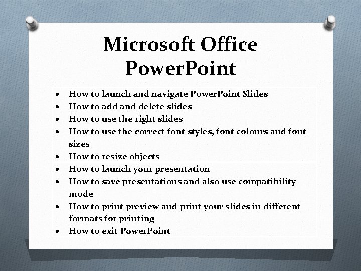 Microsoft Office Power. Point How to launch and navigate Power. Point Slides How to