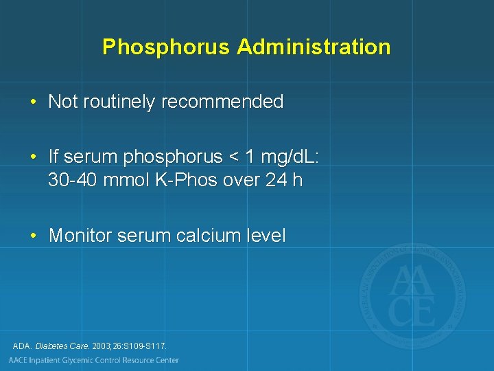 Phosphorus Administration • Not routinely recommended • If serum phosphorus < 1 mg/d. L: