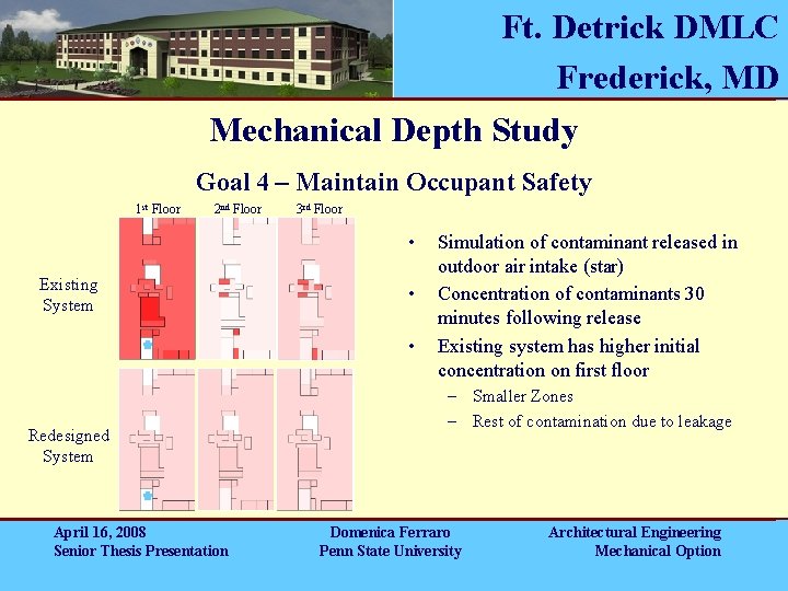 Ft. Detrick DMLC Frederick, MD Mechanical Depth Study Goal 4 – Maintain Occupant Safety Ft. Detrick DMLC Frederick, MD Mechanical Depth Study Goal 4 – Maintain Occupant Safety