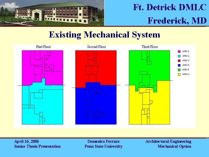 Ft. Detrick DMLC Frederick, MD Existing Mechanical System First Floor April 16, 2008 Senior Ft. Detrick DMLC Frederick, MD Existing Mechanical System First Floor April 16, 2008 Senior