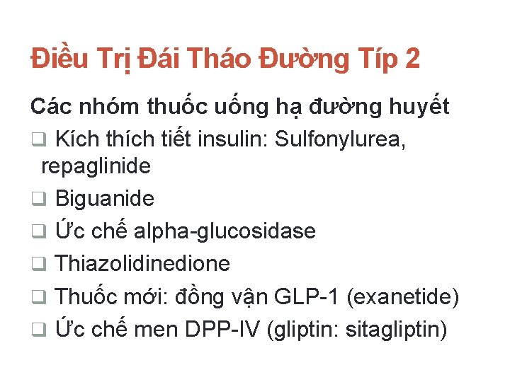 Điều Trị Đái Tháo Đường Típ 2 Các nhóm thuốc uống hạ đường huyết