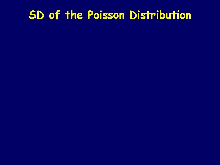 SD of the Poisson Distribution 