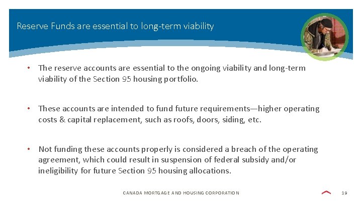 Reserve Funds are essential to long-term viability • The reserve accounts are essential to