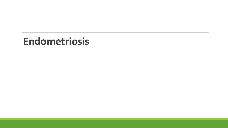 Endometriosis 