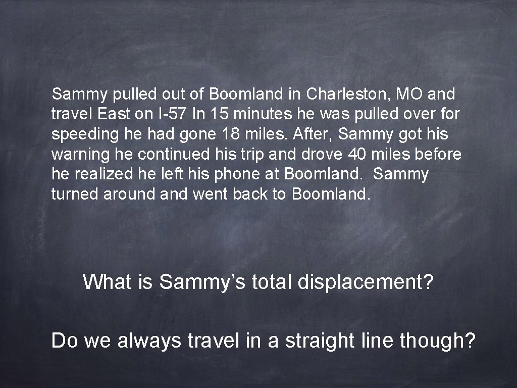 Sammy pulled out of Boomland in Charleston, MO and travel East on I-57 In