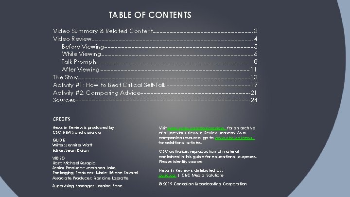 TABLE OF CONTENTS Video Summary & Related Content Video Review Before Viewing While Viewing