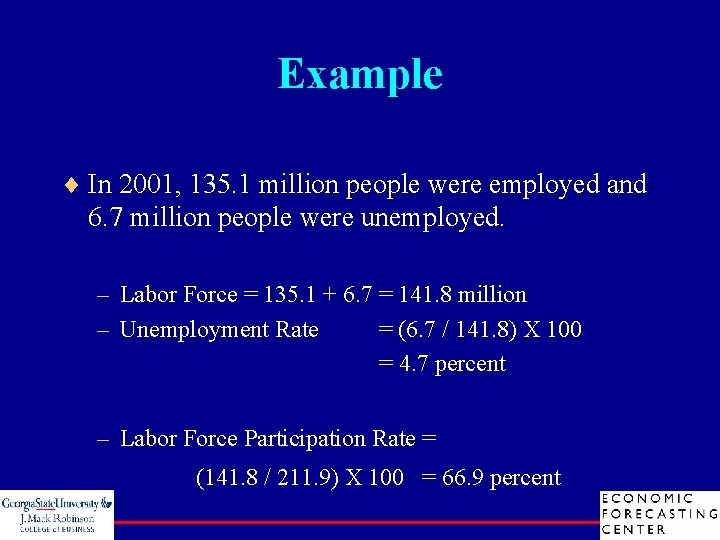 Example ¨ In 2001, 135. 1 million people were employed and 6. 7 million