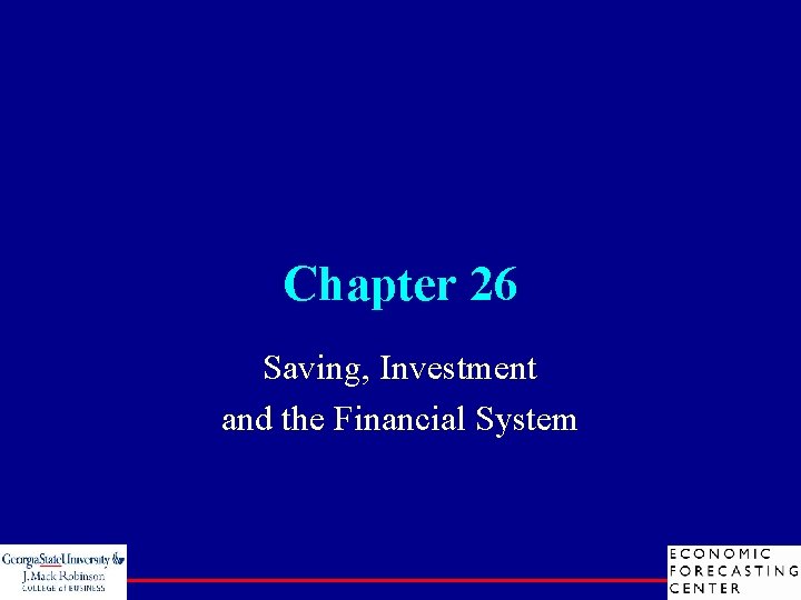 Chapter 26 Saving, Investment and the Financial System 