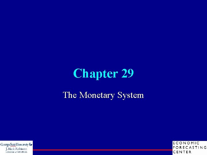 Chapter 29 The Monetary System 