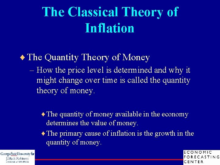 The Classical Theory of Inflation ¨ The Quantity Theory of Money – How the