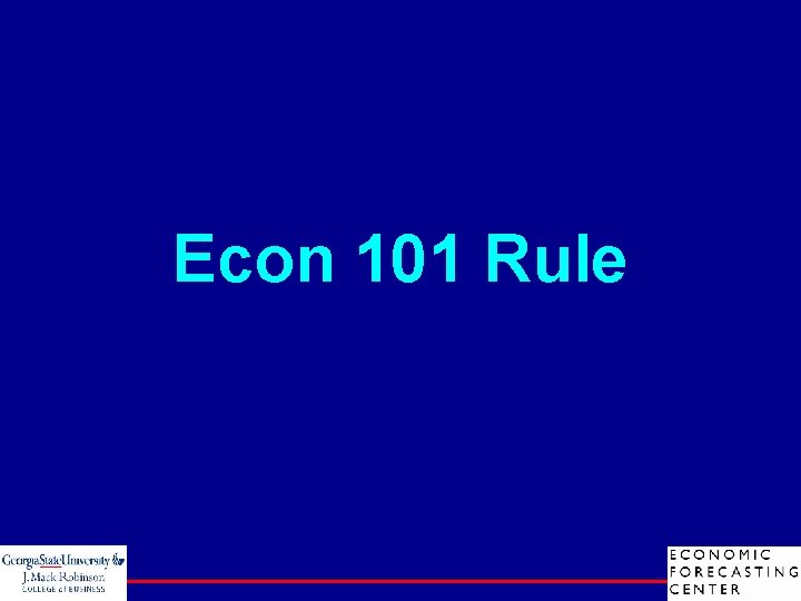 Econ 101 Rule 