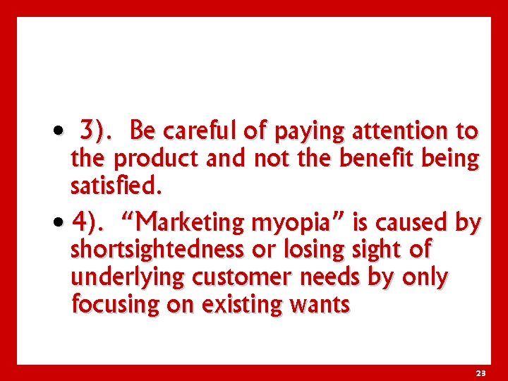  • 3). Be careful of paying attention to the product and not the