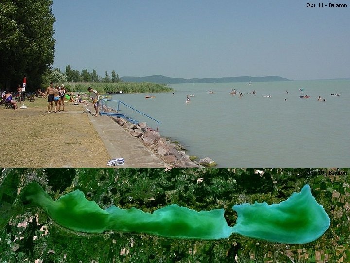 Obr. 11 - Balaton Obr. 10 - Balaton 