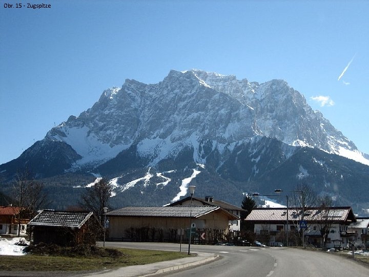 Obr. 15 - Zugspitze 