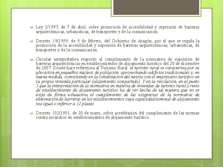  Ley 3/1997, de 7 de abril, sobre promoción de accesibilidad y supresión de