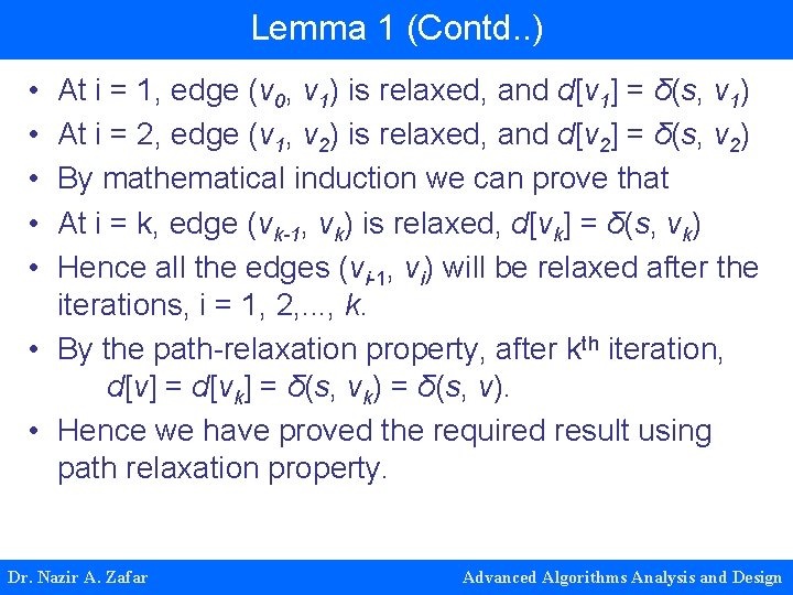 Lemma 1 (Contd. . ) • • • At i = 1, edge (v