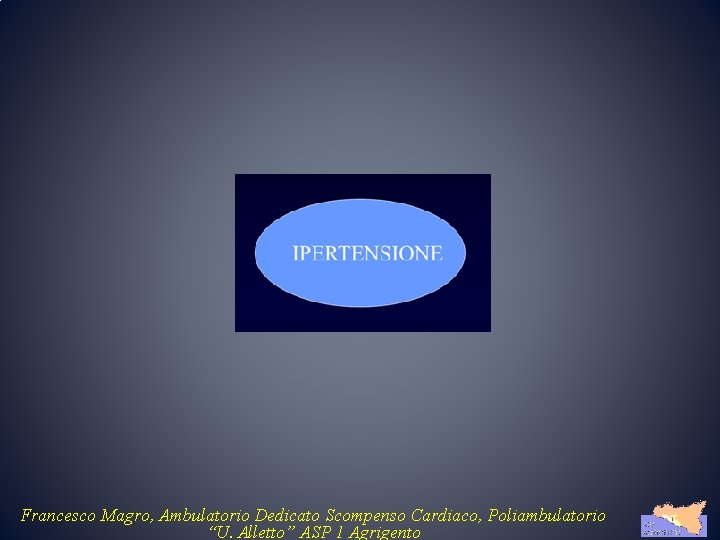 Francesco Magro, Ambulatorio Dedicato Scompenso Cardiaco, Poliambulatorio “U. Alletto” ASP 1 Agrigento 