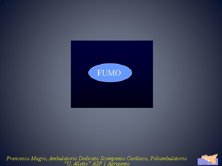 Francesco Magro, Ambulatorio Dedicato Scompenso Cardiaco, Poliambulatorio “U. Alletto” ASP 1 Agrigento 
