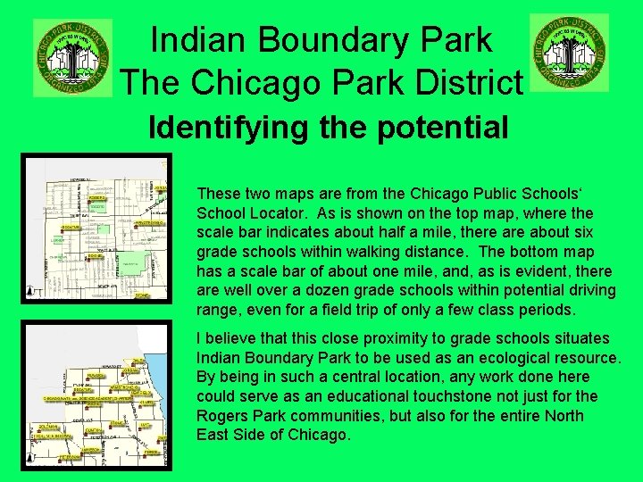 Indian Boundary Park The Chicago Park District Identifying the potential These two maps are
