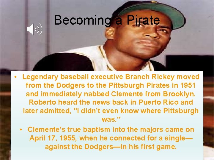 Becoming a Pirate • Legendary baseball executive Branch Rickey moved from the Dodgers to