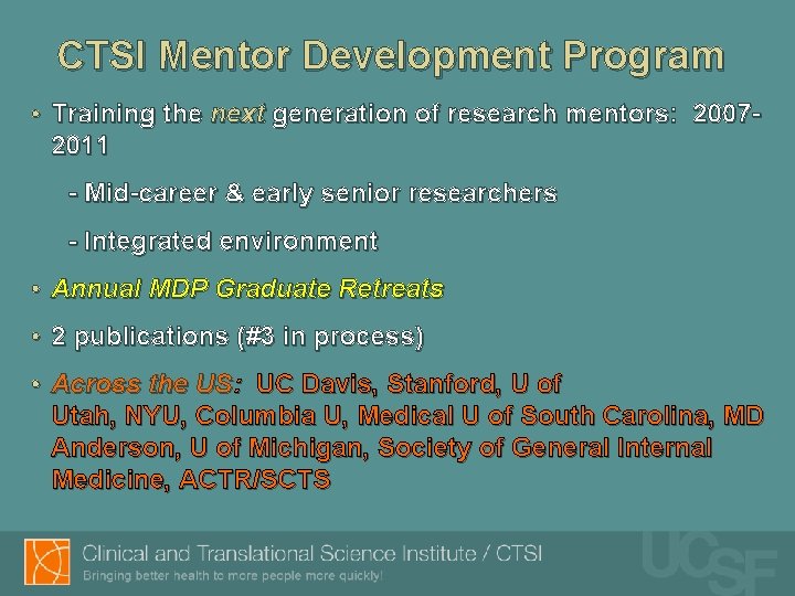 CTSI Mentor Development Program • Training the next generation of research mentors: 20072011 -