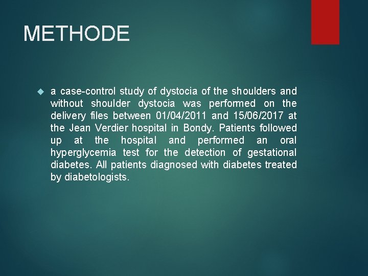 METHODE a case-control study of dystocia of the shoulders and without shoulder dystocia was