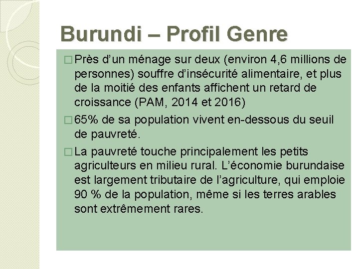 Burundi – Profil Genre � Près d’un ménage sur deux (environ 4, 6 millions
