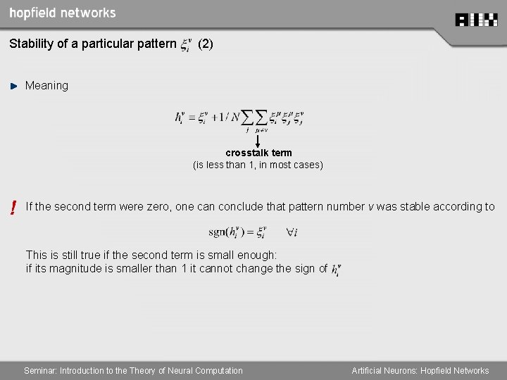 Stability of a particular pattern (2) Meaning crosstalk term (is less than 1, in
