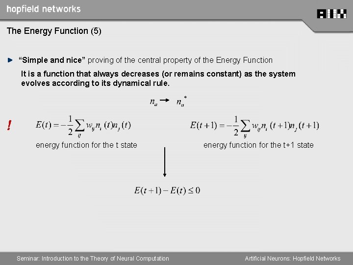 The Energy Function (5) “Simple and nice” proving of the central property of the