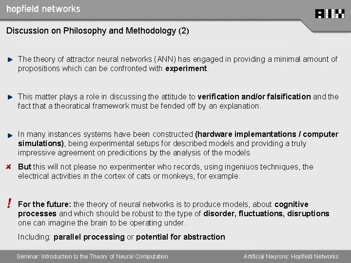 Discussion on Philosophy and Methodology (2) The theory of attractor neural networks (ANN) has