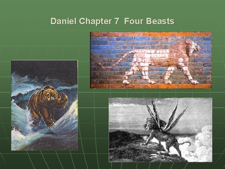 Daniel Chapter 7 Four Beasts 