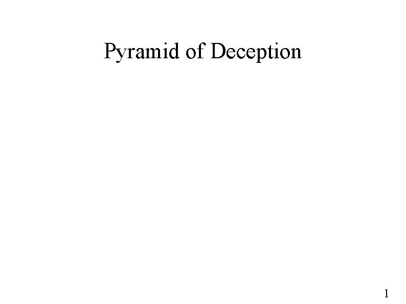 Pyramid of Deception 1 