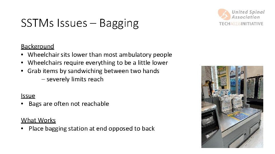 SSTMs Issues – Bagging Background • Wheelchair sits lower than most ambulatory people •