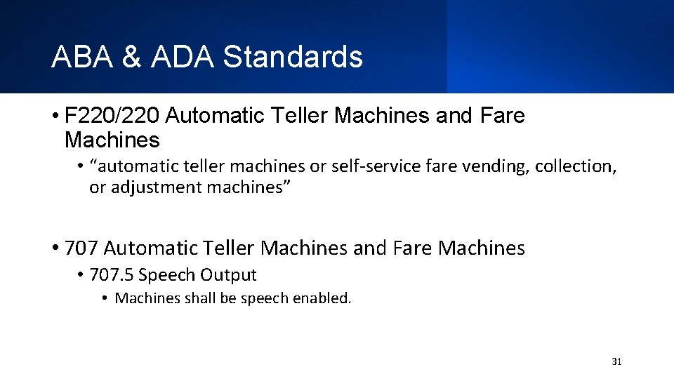 ABA & ADA Standards • F 220/220 Automatic Teller Machines and Fare Machines •