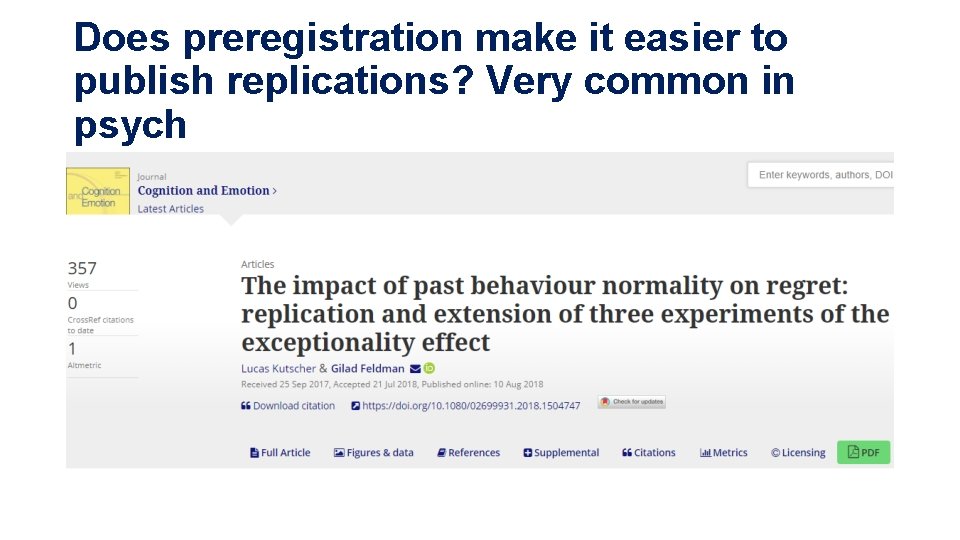 Does preregistration make it easier to publish replications? Very common in psych 