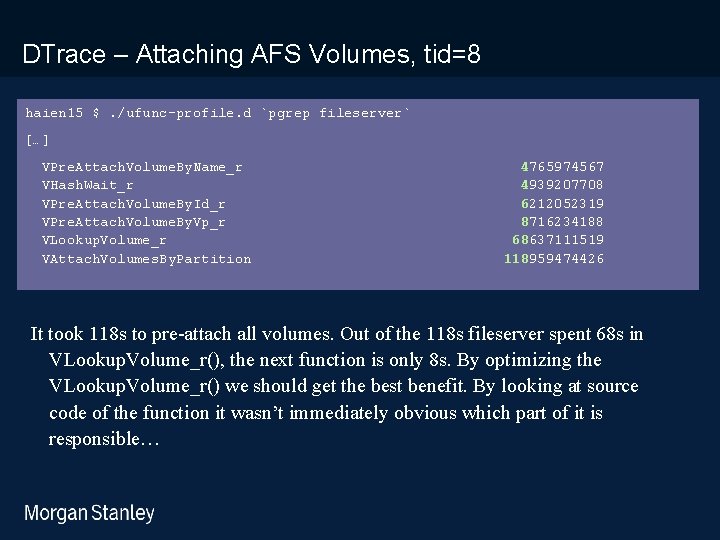 prototype template (5428278)print library_new_final. ppt DTrace – Attaching AFS Volumes, tid=8 haien 15 $.