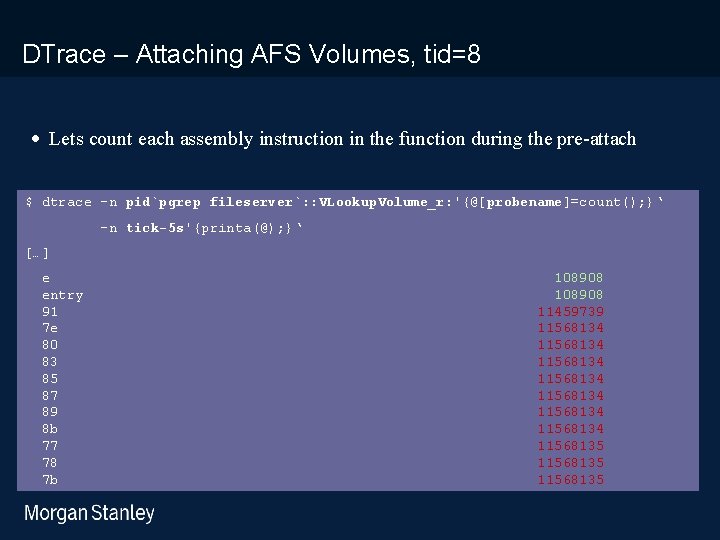 prototype template (5428278)print library_new_final. ppt DTrace – Attaching AFS Volumes, tid=8 · Lets count