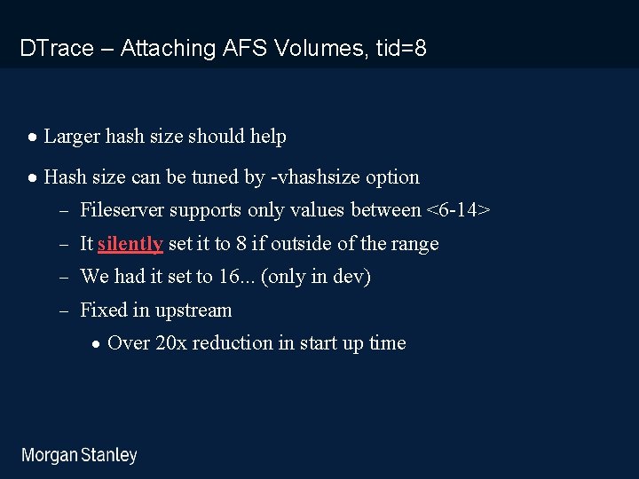 prototype template (5428278)print library_new_final. ppt DTrace – Attaching AFS Volumes, tid=8 · Larger hash