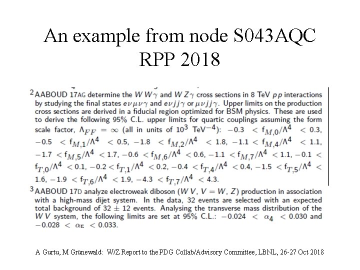 An example from node S 043 AQC RPP 2018 A Gurtu, M Grünewald: W/Z