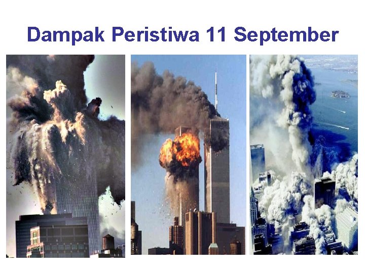 Dampak Peristiwa 11 September 