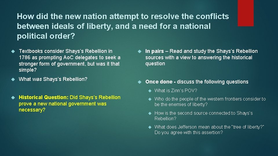 How did the new nation attempt to resolve the conflicts between ideals of liberty,
