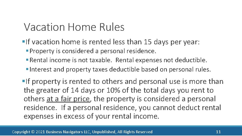 Vacation Home Rules §If vacation home is rented less than 15 days per year: