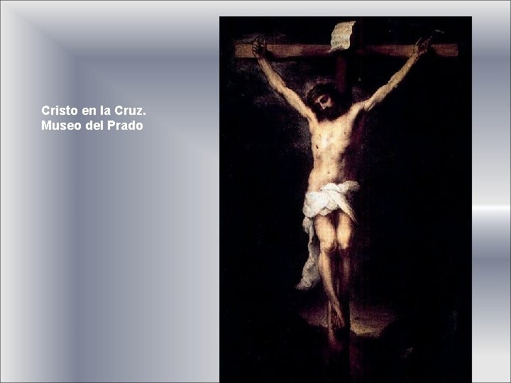 Cristo en la Cruz. Museo del Prado 