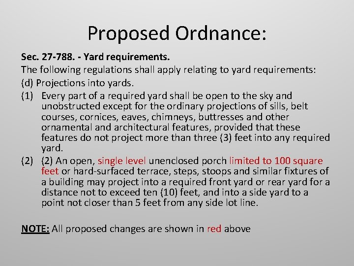 Proposed Ordnance: Sec. 27 -788. - Yard requirements. The following regulations shall apply relating